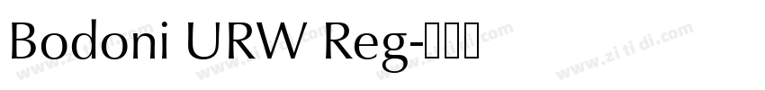Bodoni URW Reg字体转换 Bodoni URW Reg字体转换